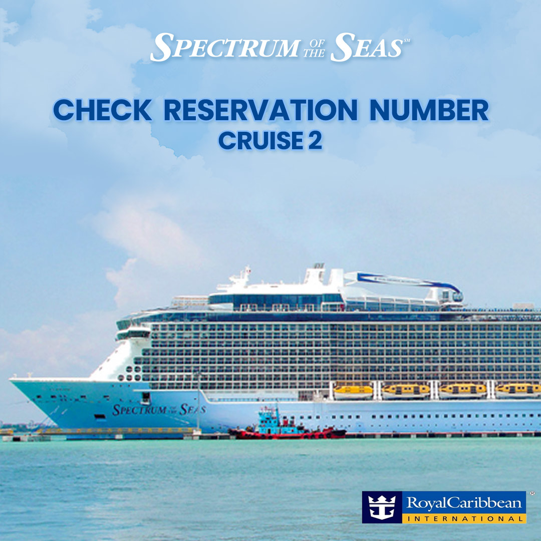 Check Reservation Number – Cruise 2